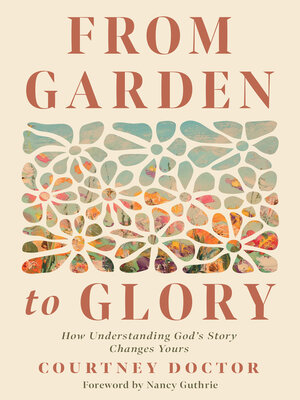 cover image of From Garden to Glory